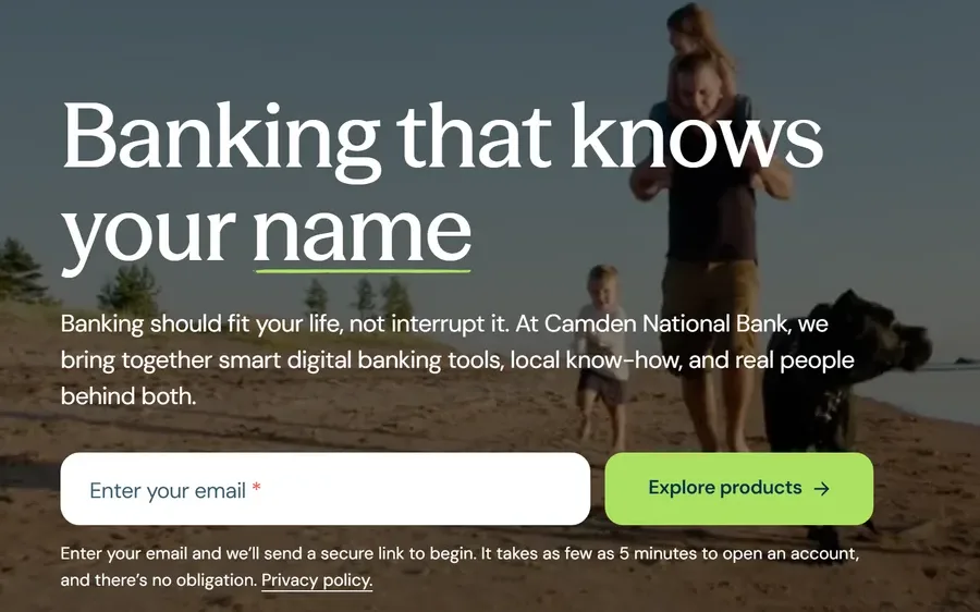 Detail of Camden National's homepage hero: the headline Banking that knows your name above an email field, an Explore products button, and a note that opening an account takes as few as five minutes.