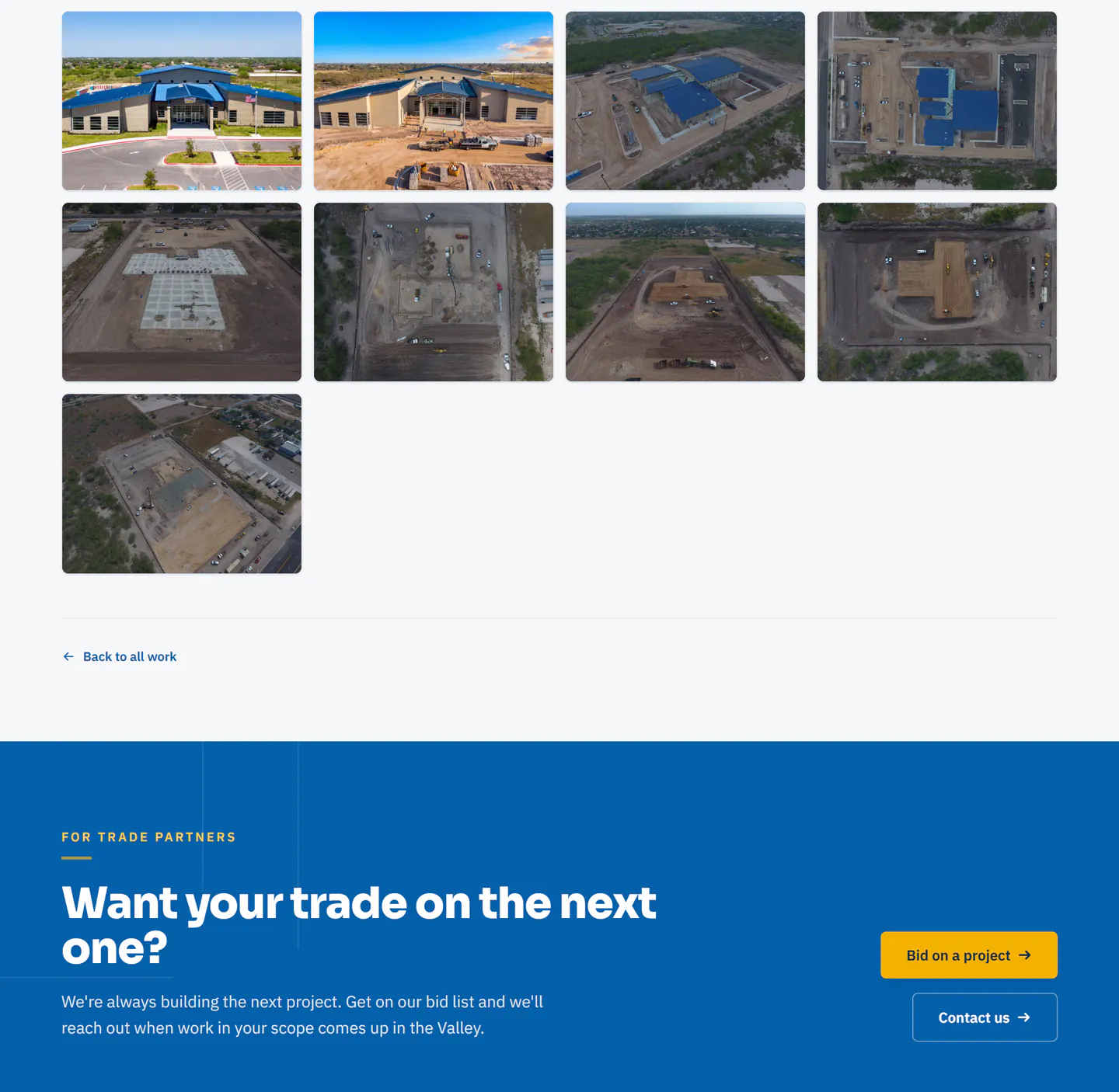 The lower half of the Development & Research Center project page: a grid of photos that runs from the finished building back through aerial views of the site under construction, from the blue roof and steel down to the slab and the first earthwork, followed by a Back to all work link and a blue band headed For Trade Partners that asks Want your trade on the next one? beside a gold Bid on a project button.