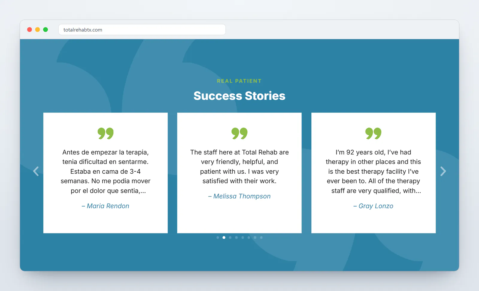 The Success Stories section of the Total Rehab homepage in a browser: a blue band headed Real Patient Success Stories with three white testimonial cards, one in Spanish from Maria Rendon, one from Melissa Thompson about the friendly staff, and one from Gray Lonzo that begins I'm 92 years old, with arrows and dots to move through the carousel.
